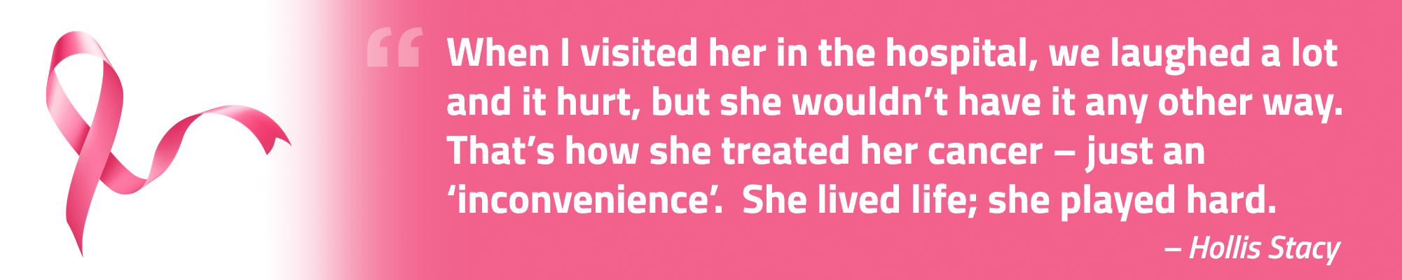 2---breast-cancer-article-quotes---hollis-stacy.jpg