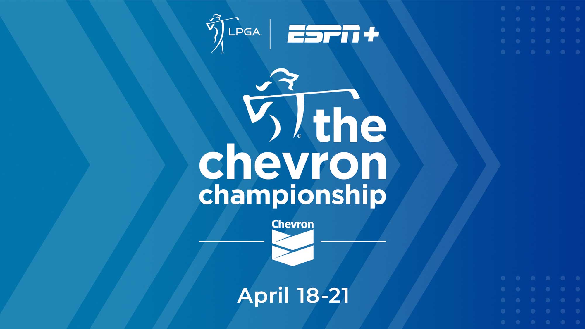 ESPN+ to Stream Featured Groups Coverage at The Chevron ... - LPGA